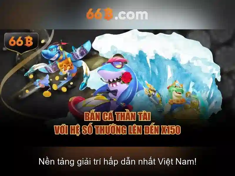 Kinh nghiệm bắn cá 66B