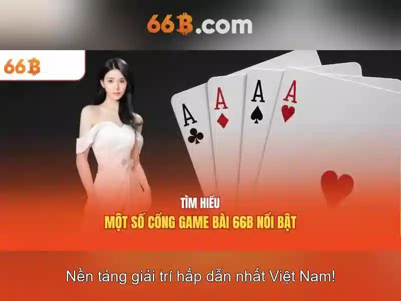 66B – Sân chơi Slot uy tín, dễ dàng tiến lên 66b trúng lớn