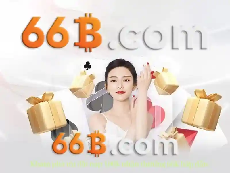 Ưu Điểm Nổi Bật Của 66B